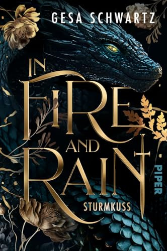 In Fire and Rain - Sturmkuss: Roman | Slow Burn-Romantasy mit Dual-POV in einer dystopischen Welt: 1