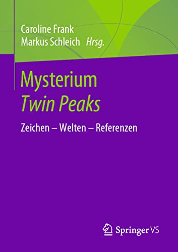 Mysterium Twin Peaks: Zeichen – Welten – Referenzen