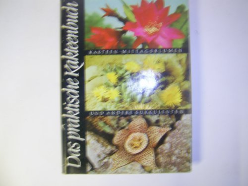 Das praktische Kakteenbuch in Farben