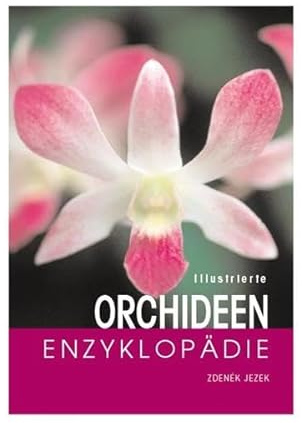 Illustrierte Orchideen-Enzyklopädie