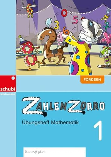 Zahlenzorro Übungsheft Mathematik: Fördern 1 - Ausgabe Schweiz (Zahlenzorro - Übungshefte Mathematik: 1. - 4. Schuljahr, je drei Niveaustufen)