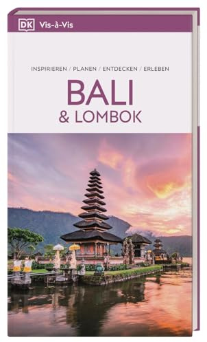 Vis-à-Vis Reiseführer Bali & Lombok: Mit detailreichen 3D-Illustrationen. Von Reisenden. Für Reisende.