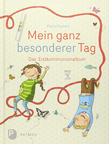 Mein ganz besonderer Tag - Das Erstkommunion Erinnerungsalbum: Das Erstkommunionalbum