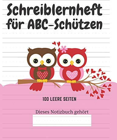 Schreiblernheft für ABC-Schützen: 100 leere Seiten