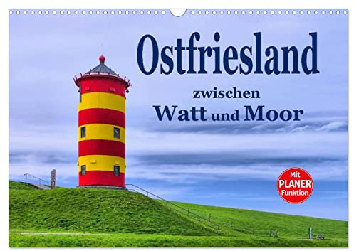 Ostfriesland - zwischen Watt und Moor (Wandkalender 2026 DIN A3 quer), CALVENDO Monatskalender: Eine Bilderreise durch die Ostfriesische Halbinsel (CALVENDO Orte)