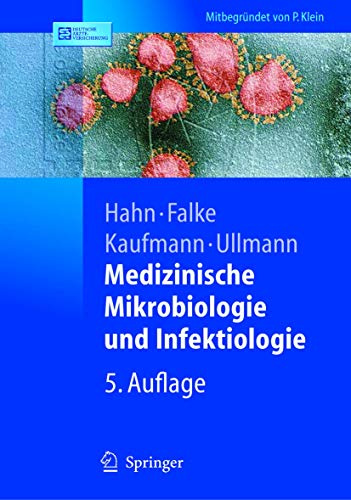 Medizinische Mikrobiologie und Infektiologie (Springer-Lehrbuch)