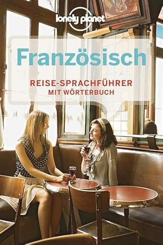 Lonely Planet Sprachführer Französisch: Mit Wörterbuch