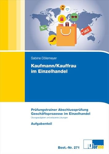 Kaufmann/Kauffrau im Einzelhandel, Prüfungstrainer Abschlussprüfung, Geschäftsprozesse im Einzelhandel