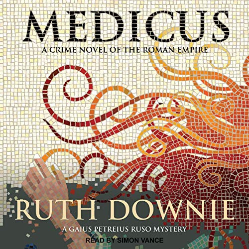 Medicus: A Novel of the Roman Empire