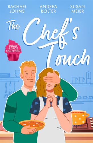 Sugar & Spice: The Chef's Touch: The Single Dad's Family Recipe (The McKinnels of Jewell Rock) / Her Las Vegas Wedding / A Bride for the Italian Boss