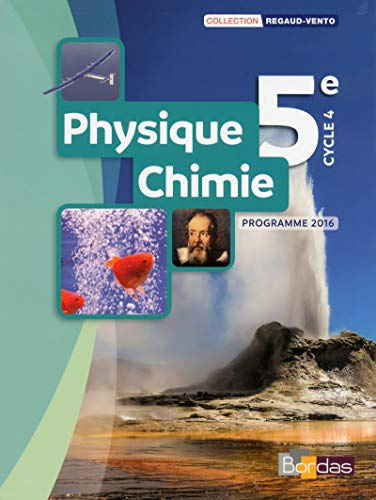 Physique Chimie 5e - Collection Regaud - Vento Manuel de l'élève - Edition 2017