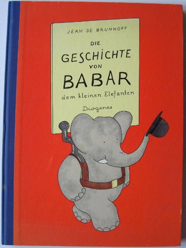 Die Geschichte von Babar: dem kleinen Elefanten (Kinderbücher)