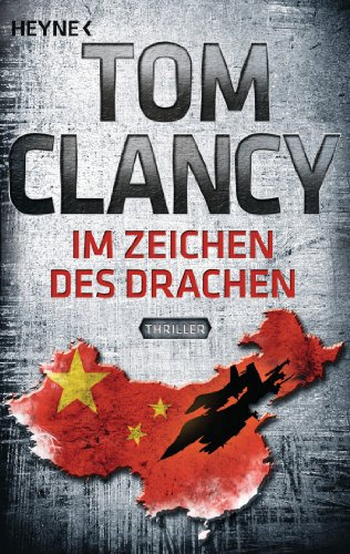 Im Zeichen des Drachen: Thriller (Jack Ryan, Band 11)