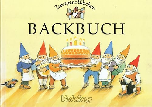 Zwergenstübchen - Backbuch
