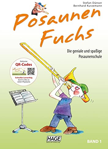Posaunen Fuchs Band 1 mit QR-Code: Die geniale und spaßige Posaunenschule