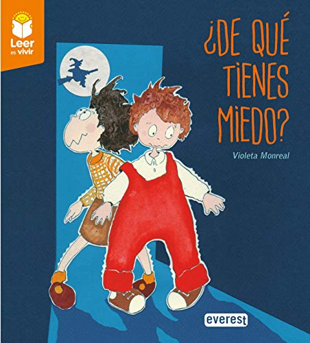 ¿De qué tienes miedo?: Rústica: 0 (Leer es vivir)