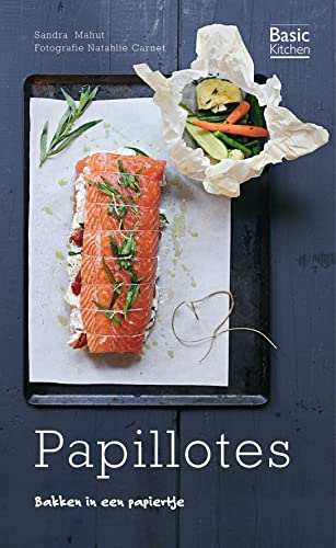 Papillotes: Bakken in een papiertje (Basic Kitchen)