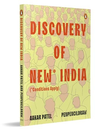 Discovery of New India: A Graphic Novel Exploring Indian Politics, Governance, Freedom & Public Policy | Contemporary Political Nonfiction