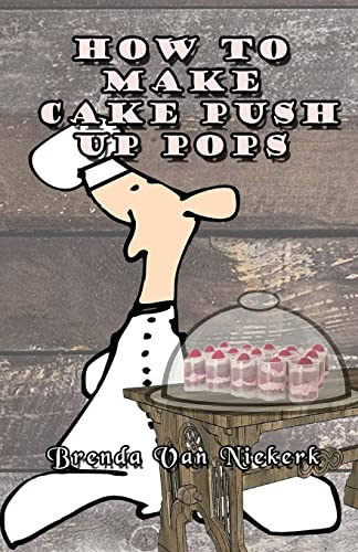 How To Make Cake Push Up Pops