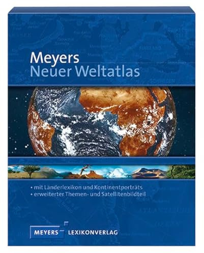 Meyers Neuer Weltatlas: Unser Planet in Karten, Fakten und Bildern (Meyers Atlanten)