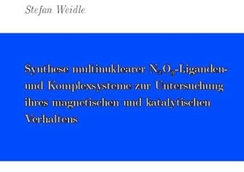 Synthese multinuklearer Liganden- und Komplexsysteme zur Untersuchung ihres magnetischen und katalytischen Verhaltens