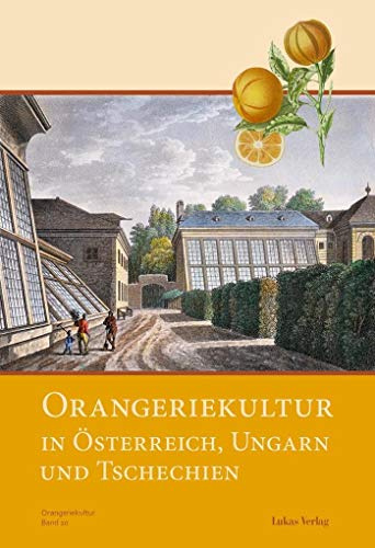 Orangeriekultur in Österreich, Ungarn und Tschechien: 10