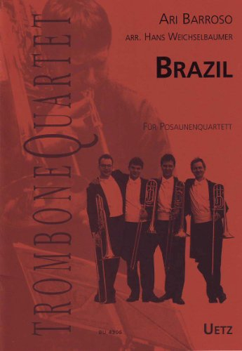 Brazil. Samba für Posaunenquartett / For Trombone Quartet (Partitur und Stimmen)
