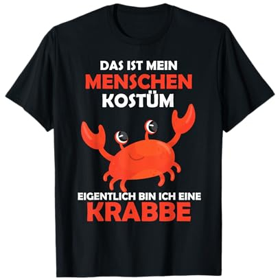 Krabbe Karneval Krebs Kostüm Helau Fasching Mensch Kostüm T-Shirt