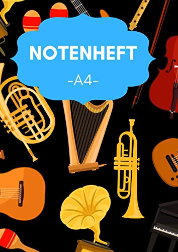 Notenheft A4: Notenheft mit Hilfslinien, Notenlinien, Geschenkidee für Musiker, 120 Seiten