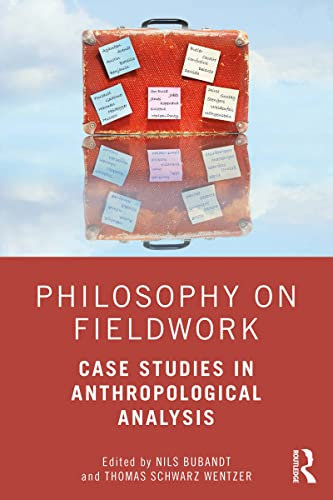 Philosophy on Fieldwork: Case Studies in Anthropological Analysis (English Edition)