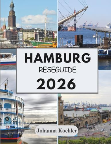 HAMBURG RESEGUIDE 2026: Där Hanseatiska Traditioner Möter Modernt Stadsliv