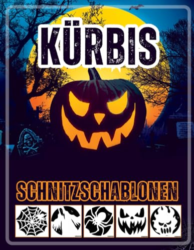 Kürbis Schnitz Schablonen: Einfach zu verwendende Vorlagen zum Kürbis Schnitzen – Jack-O'-Lantern-Muster | Perfekt für die Halloween-Dekoration