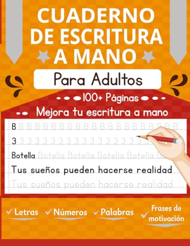 Cuaderno de Escritura a Mano para Adultos y Adolescentes: Aprende a escribir y dibujar Letras, Palabras y Frases de motivación
