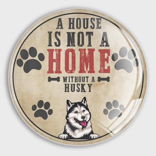 Evans1nism A House Is Not A Home Without A Husky Kühlschrankmagnete Magnetisches Whiteboard für Kühlschrank Welpe Doggy Glas Niedliche Magnete Tier Welpen Garage Magnet für Kühlschrank Auto Metall