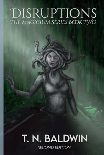 Disruptions: Book 2 of The Magicium Series