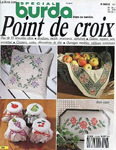 REVUE - SPECIAL BURDA POINT DE CROIX - FEVRIER 1991 - BORDURES, MOTIFS, ORNEMENTS, ALPHABET, GALLONS, NAPPES