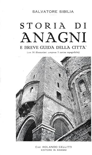 Storia Di Anagni E Breve Guida Della Città