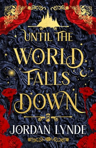 Until the World Falls Down: A BRAND-NEW spellbinding, spicy, epic fated-mates romantasy – a must-read for 2025!