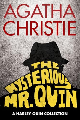 The Mysterious Mr. Quin: A Harley Quin Collection: 1 (Harley Quin Mysteries)