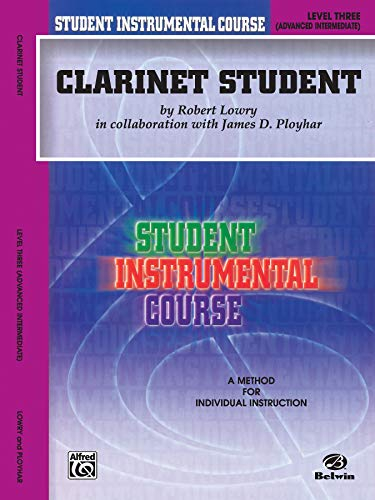 Student Instrumental Course Clarinet Student: Level III: Advanced Intermedia Level 3