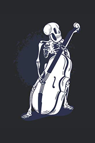 Notenbuch: 120 Seiten Notenheft 6x9 Zoll (ca. A5) | Journal für Streichinstrument. Geige, Bratsche, Cello, Kontrabass und Skelett | Das extra große ... Platz für wichtige Notizen und Kompositionen!