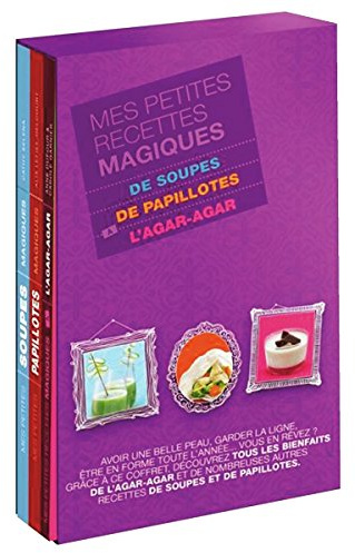 Mes Petites Recettes Magiques De Soupes / De Papillotes / À L'agar-Agar