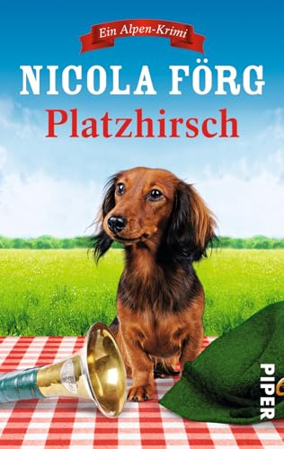 Platzhirsch (Alpen-Krimis 5): Ein Alpen-Krimi (Alpen-Krimis: Irmi Mangold und Kathi Reindl ermitteln, Band 5)