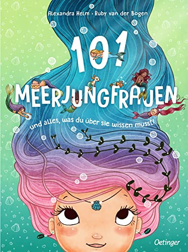 101 Meerjungfrauen und alles, was du über sie wissen musst!: Lustiges Wissen über Meerjungfrauen im extragroßen Wimmelbuch-Format für Kinder ab 4 Jahren (101 Fabelwesen)