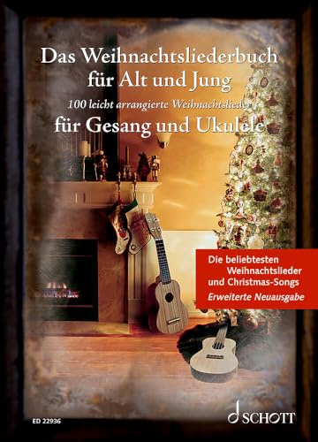 Das Weihnachtsliederbuch für Alt und Jung: 100 beliebte Weihnachtslieder leicht arrangiert für Gesang und Ukulele - Erweiterte Neuausgabe. Gesang und ... Liederbuch. (Liederbücher für Alt und Jung)