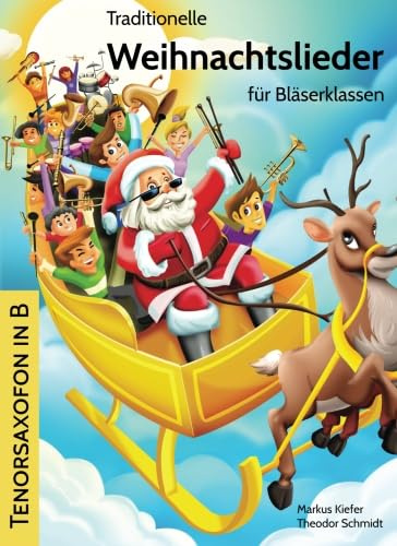 Traditionelle Weihnachtslieder für Bläserklassen: Tenorsaxofon in B