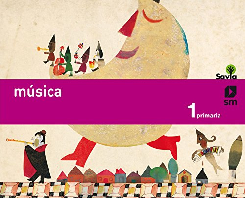Música. 1 Primaria. Savia - 9788467570021