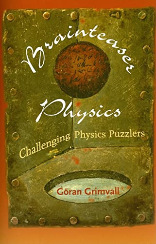 Brainteaser Physics: Challenging Physics Puzzlers