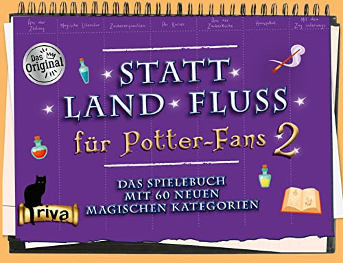Statt Land Fluss für Potter-Fans 2: Das Spielebuch mit 60 neuen magischen Kategorien. Teil 2 der zauberhaften Stadt-Land-Fluss-Variante Harry-Potter- Fans