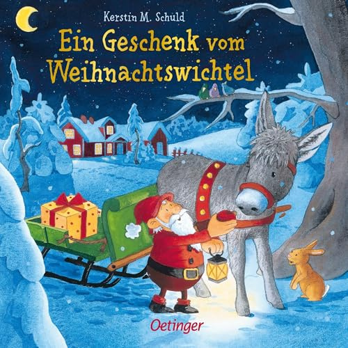 Ein Geschenk vom Weihnachtswichtel: Schön gereimtes Pappbilderbuch für Kinder ab 2 Jahren (Weihnachtswichtel-Geschichten)